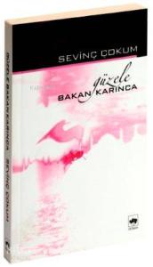 Güzele Bakan Karınca