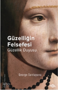 Güzelliğin Felsefesi –Güzellik Duyusu