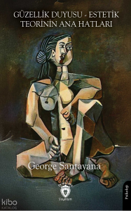 Güzellik Duyusu - Estetik Teorinin Ana Hatları