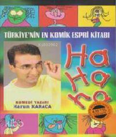 Ha Ha Ha... Türkiye'nin En Komik Espri Kitabı