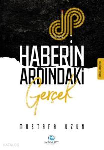 Haberin Ardındaki Gerçek