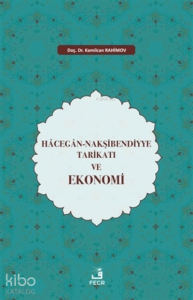 Hacegan-Nakşibendiyye Tarikatı ve Ekonomi