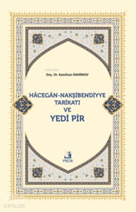 Hacegan-Nakşibendiyye Tarikatı ve Yedi Pir