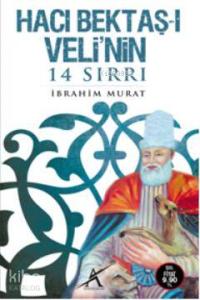 Hacı Bektaş-ı Veli'nin 14 Sırrı (Cep Boy)