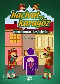 Hacivat ve Karagöz - Vücudumuzu Keşfedelim