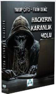 Hackerın Karanlık Yolu