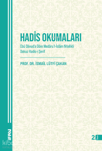 Hadis Okumaları;Ebû Davuda Göre Medarul-İslam Nitelikli Dokuz Hadis-i Şerif