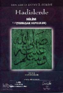 Hadislerde Hilim (yumuşak Huyluluk)