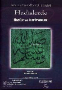 Hadislerde Ömür ve İhtiyarlık