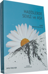 Hadislerde Sevgi ve Aşk