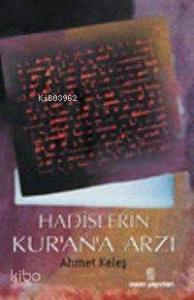 Hadislerin Kur'an'a Arzı