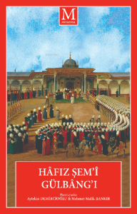Hâfız Şem’î Gülbâng’ı