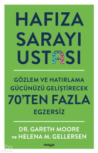 Hafıza Sarayı Ustası;Gözlem ve Hatırlama Gücünüzü Geliştirecek 70’ten Fazla Egzersiz