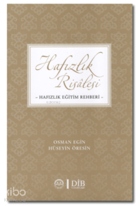 Hafızlık Risalesi Hafızlık Eğitim Rehberi