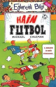 Hain Futbol; Eğlenceli Hobi, 10+ Yaş