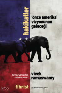 Hakikatler;Önce Amerika Vizyonunun Geleceği