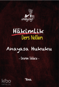 Hakimlik Ders Notları;Anayasa Hukuku