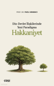 Hakkaniyet;Din-Devlet İlişkilerinde Yeni Paradigma