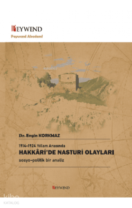 Hakkari'de Nasturi Olayları - Sosyo-Politik Bir Analiz