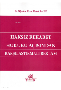 Haksız Rekabet Hukuku Açısından Karşılaştırmalı Reklam