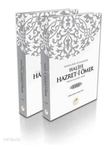 Halife Hazreti Ömer (r.a.) 2 Cilt; İslam'ın Adil ve Cesur Reisi