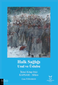 Halk Sağlığı Usul ve Üslubu - İkinci Kitap (Bis) - Kapsam – Mikro