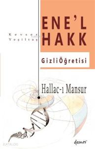 Hallac-ı Mansur - Ene'l Hakk Gizli Öğretisi