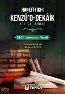 Hanefi Fıkhı Kenzüd Dekaik;Ebü'l-Berekat en-Nesefi