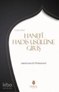 Hanefi Hadis Usulünüe Giriş