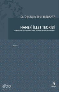 Hanefî İllet Teorisi