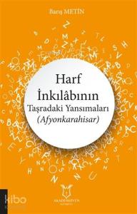Harf İnkılabının Taşradaki Yansımaları (Afyonkarahisar)