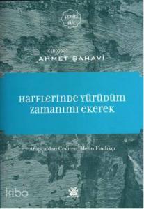 Harflerinde Yürüdüm Zamanımı Ekerek