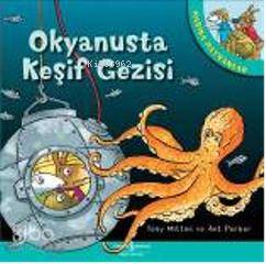 Harika Hayvanlar - Okyanusta Keşif Gezisi