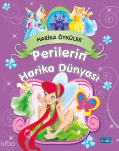 Harika Öyküler - Perilerin Harika Dünyası