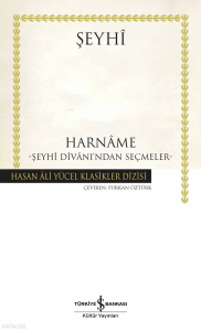 Harnâme – Şeyhî Dîvânı’ndan Seçmeler