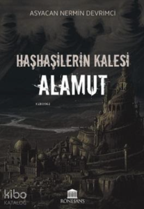 Haşhaşilerin Kalesi Alamut