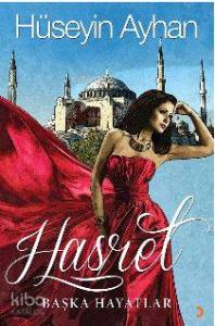 Hasret; Başka Hayatlar