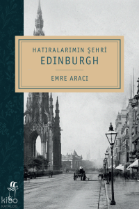 Hatıralarımın Şehri Edinburgh