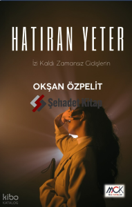 Hatıran Yeter;İzi Kaldı Zamansız Gidişlerin