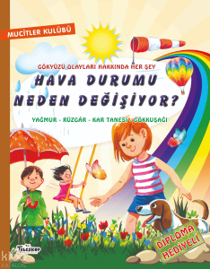 Hava Durumu Neden Değişiyor?;Mucitler Kulübü