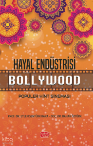 Hayal Endüstrisi - Popüler Hint Sineması