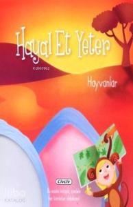 Hayal Et Yeter Hayvanlar