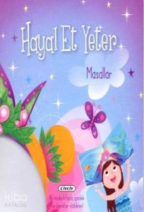 Hayal Et Yeter Masallar