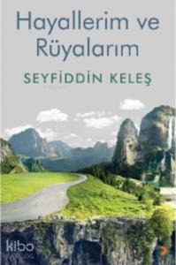 Hayallerim ve Rüyalarım