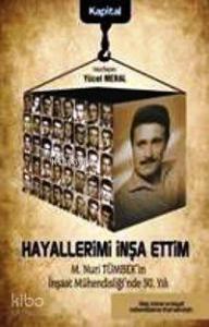 Hayallerimi İnşa Ettim