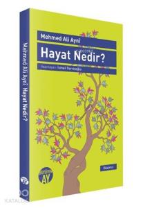 Hayat Nedir?