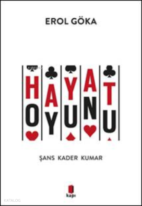 Hayat Oyunu;Şans Kader Kumar