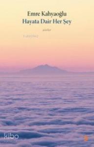 Hayata Dair Her Şey