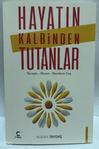 Hayatın Kalbinden Tutanlar