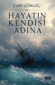 Hayatın Kendisi Adına
